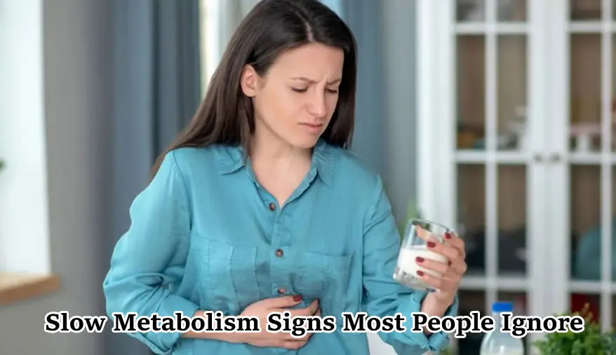 Slow Metabolism Signs Most People Ignore