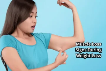 Muscle Loss Signs During Weight Loss