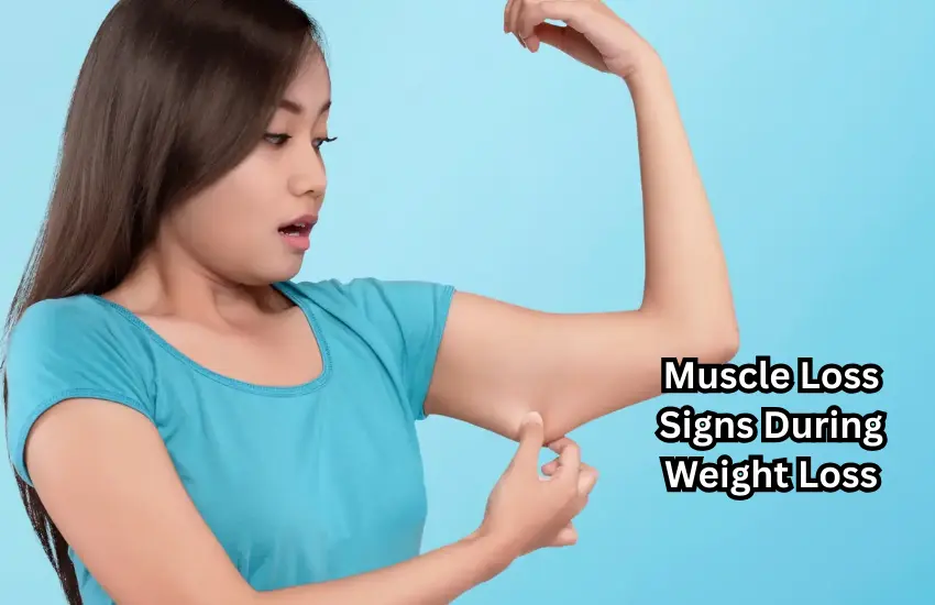 Muscle Loss Signs During Weight Loss